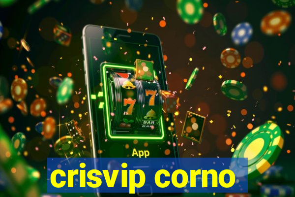 crisvip corno